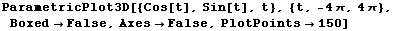 ParametricPlot3D[{Cos[t], Sin[t], t}, {t, -4 π, 4 π}, Boxed -> False, Axes -> False, PlotPoints -> 150]