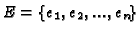 $ E = \{e_1,e_2,...,e_n\}$