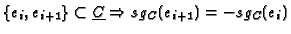 $ \{e_i,e_{i+1}\} \subset \underline C \Rightarrow sg_C(e_{i+1}) = - sg_C(e_i)$